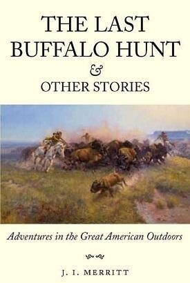 Last Buffalo Hunt
