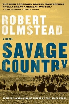 Savage Country: A Novel