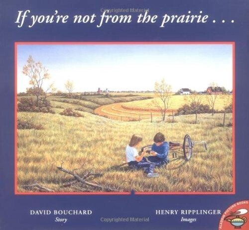 If You&#39;re Not From The Prairie