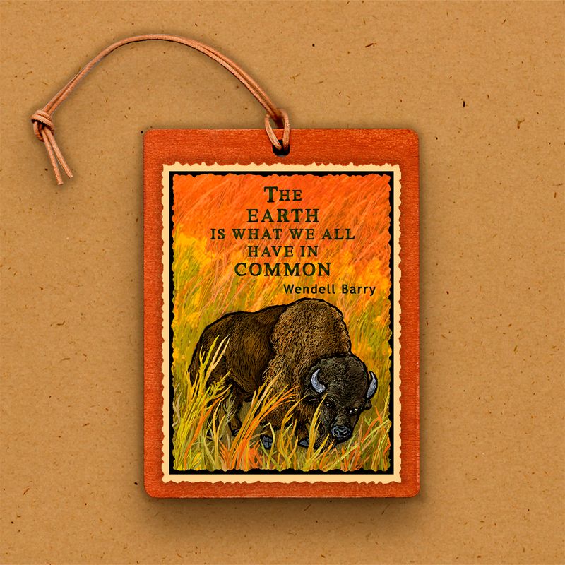 Handmade Wooden Ornament - Nature Quote - Buffalo