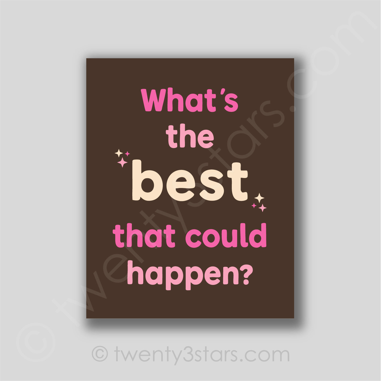 Best That Could Happen Wall Art