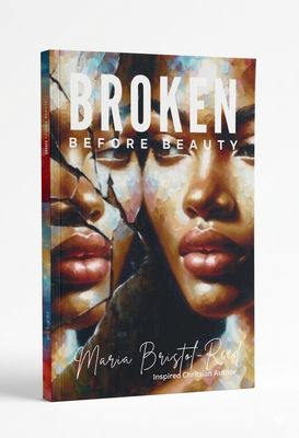 Broken Before Beauty