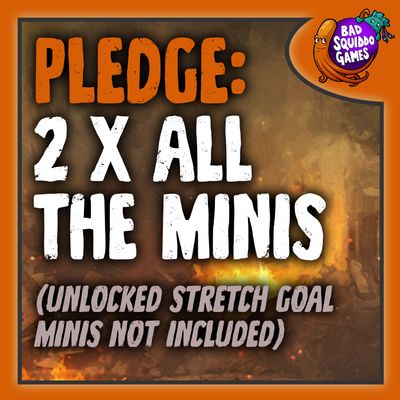 Pledge: 2 x All the Minis