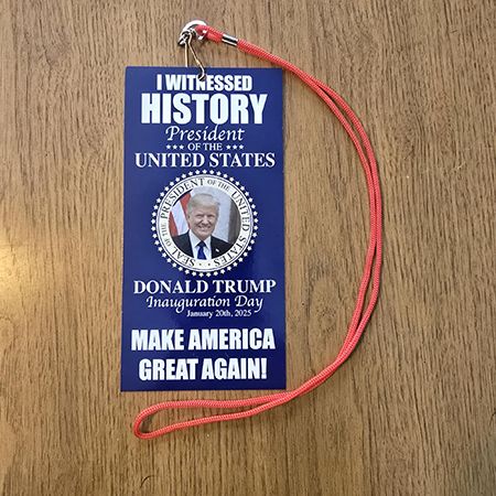 &quot;I Witnessed History&quot; Donald Trump Inauguration Day Badge