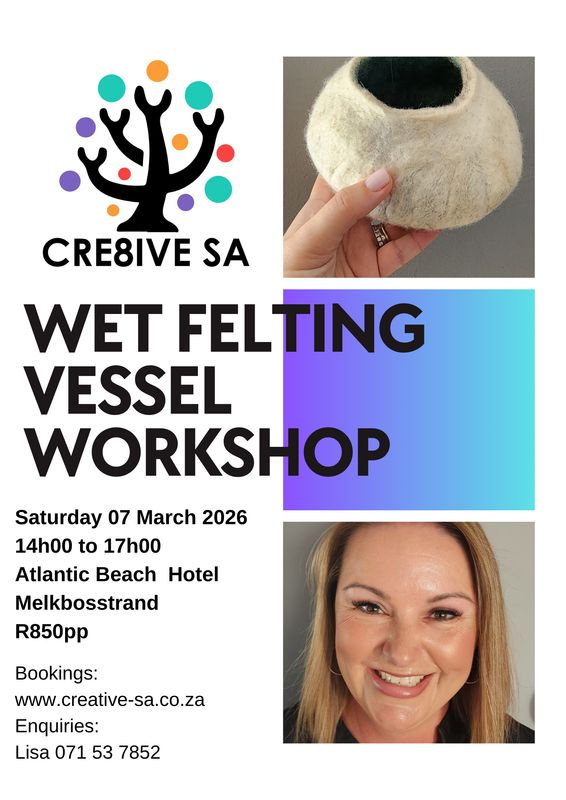 Wet Felting Vessel Workshop @ 14h00 on 07 March 2026 - Atlantic Beach Hotel Melkbosstrand