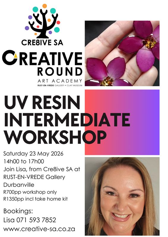 UV Resin Level 2 (Intermediate) Workshop @ 14h00 on 23 May 2026 - Rust-En-Vrede Gallery Durbanville