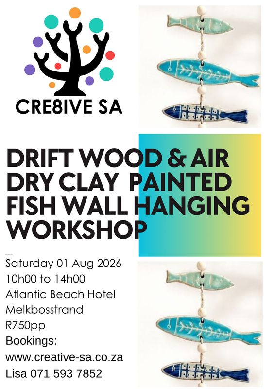 Drift Wood &amp; Air Dry Clay Fish Wall Hanging Workshop @ 10h00 on 01 Aug 2026 - Atlantic Beach Hotel - Melkbosstrand