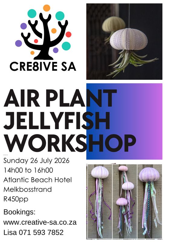 Air Plant Urchin Shell Jelly Fish Workshop @ 14h00 on 26 July 2026 - Atlantic Beach Hotel Melkbosstrand