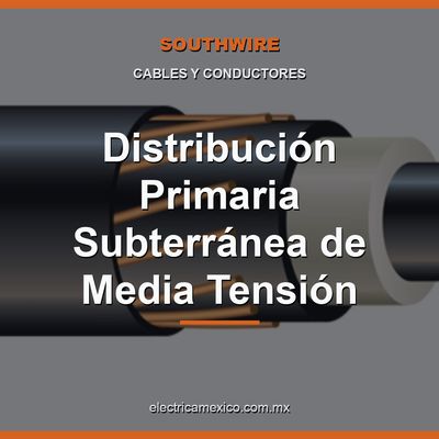 Distribución Primaria Subterránea de Media Tensión