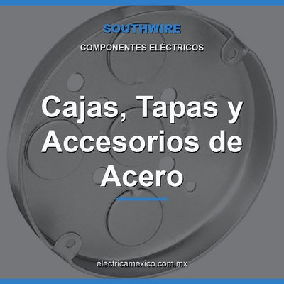Cajas, Tapas y Accesorios de Acero
