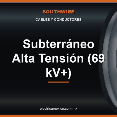 Subterráneo Alta Tensión (69 kV+)
