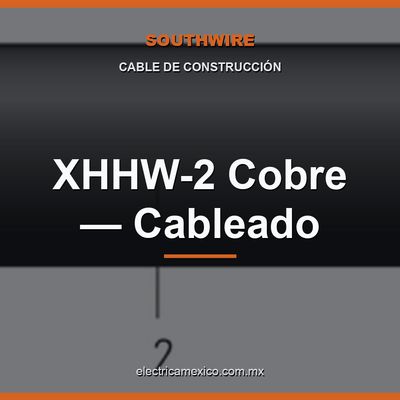 XHHW-2 Cobre — Cableado