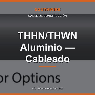 THHN/THWN Aluminio — Cableado