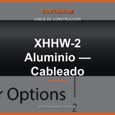 XHHW-2 Aluminio — Cableado