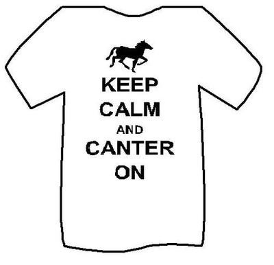 Keep Calm and Canter On T-Shirt