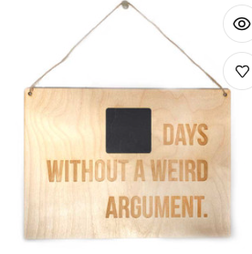 Days Without an Argument wall sign
