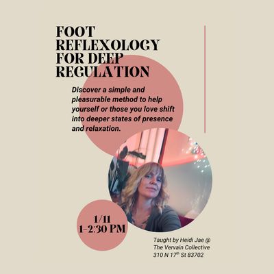 Foot Reflexology for Deep Regulation with Heidi Jae