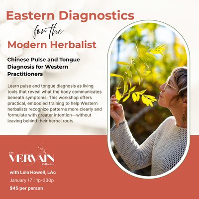 Eastern Diagnostics for the Modern Herbalist