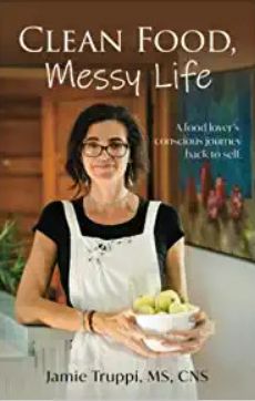 Clean Food, Messy Life - Book