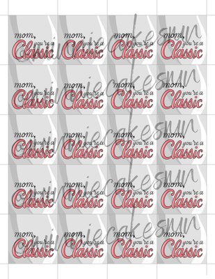 Mom, You’re A Classic, Tag (digital Download)