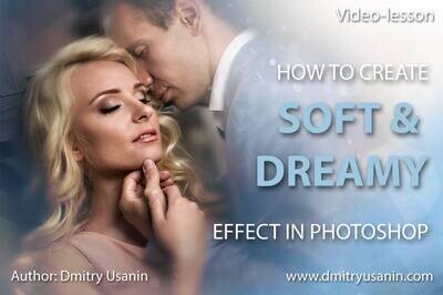 Video lesson &quot;Soft &amp; Dreamy effect&quot;