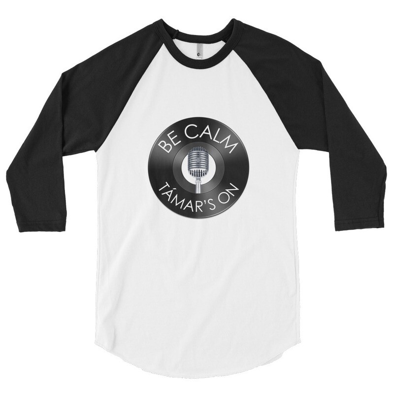&quot;Be Calm, Támars On&quot; 3/4 Sleeve Raglan T-shirt