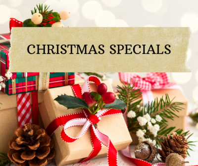 Christmas Specials - Order by Friday 15th December