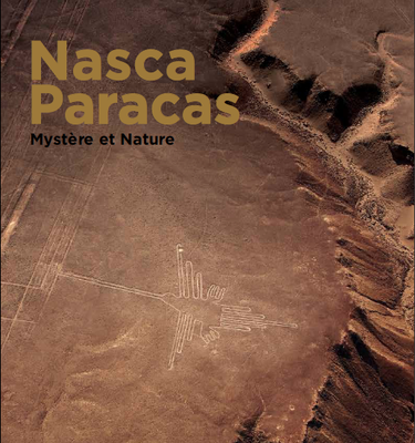 Nasca-Paracas. Mystère et nature.