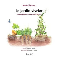Le jardin vivrier - Marie Thévard