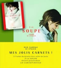 À la soupe &amp; Carnet rouge -  Josée Di Stasio