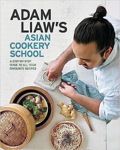 Adam Liaw&#39;s Asian Cookery School - Adam Liaw