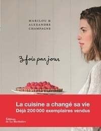 Trois fois par jour T.1 - Marilou Champagne