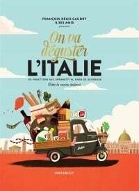 On va déguster l&#39;Italie - François Régis-Gaudry