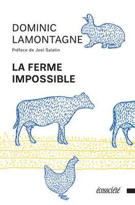 La ferme impossible - Dominic Lamontagne