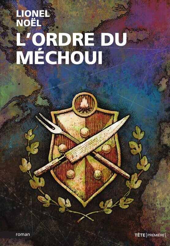 L&#39;ordre du méchoui - Lionel Noel
