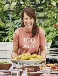 BBQ santé - Geneviève O&#39;Gleman