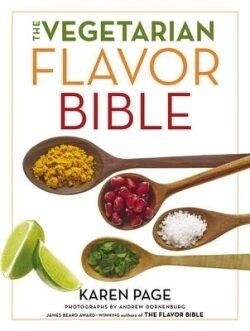 The Vegetarian Flavor Bible - Karen Page