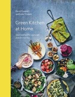 Green Kitchen at Home - David Frenkiel, Luise Vindhal