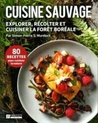 Cuisine sauvage - Simon-Pierre S. Murdock