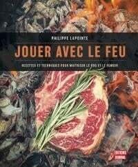 Jouer avec le feu - Philippe Lapointe
