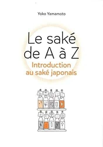 Le saké de A à Z - Yoko Yamato