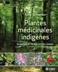 Plantes médicinales indigènes - Anny Schneider
