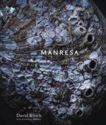 Manresa: An Edible Reflexion - David Kinch, Christine Muhlke