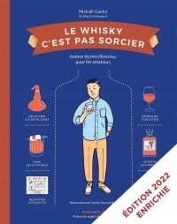 Le whisky c&#39;est pas sorcier - Mickaël Guidot