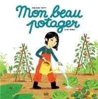 Mon beau potager - Anne-Marie Fortin
