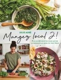 Mangez local 2! - Julie Aubé