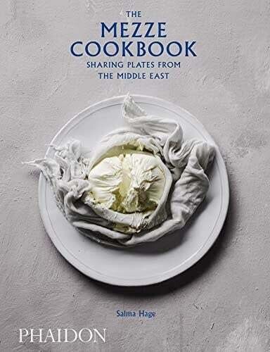 The Mezze Cookbook: Sharing Plates from the Middle East - Salma Hage