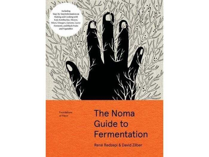 The Noma Guide to Fermentation - Redzepi &amp; Zilber