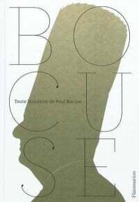 Toute la cuisine de Paul Bocuse - Paul Bocuse