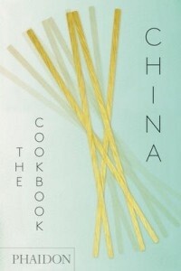 China : The Cookbook - Kei Lum Chan, Diora Fong Chan